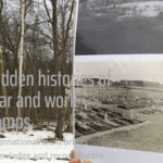 Hidden histories of war and work camps